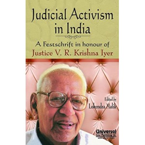 Judicial Activism in India : A Festchrift in honour of Justice V.R. Krishna Iyer [HB], Universal Law Publishing Co.